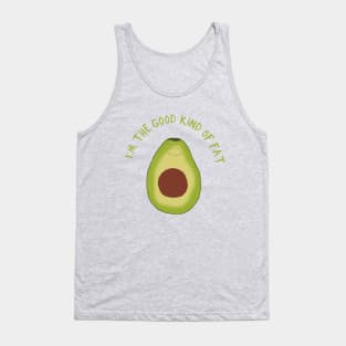 Funny Avocado Design, I'm the Good Kind of Fat Tank Top